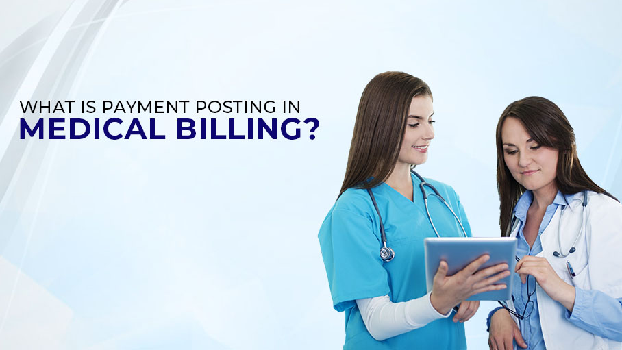 What Is the Definition of Payment Posting in Medical Billing?